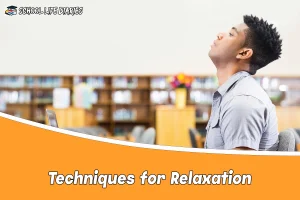 Techniques for Relaxation