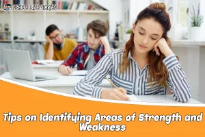 Tips on Identifying Areas of Strength and Weakness