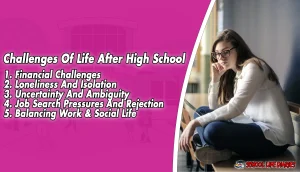 Challenges Of Life After High School