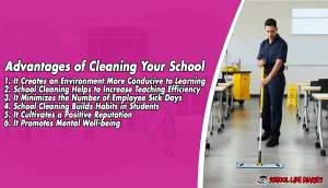 Advantages of Cleaning Your School