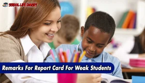 Remarks For Report Card For Weak Students