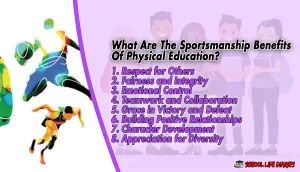 What Are The Sportsmanship Benefits Of Physical Education