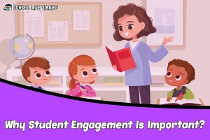 Why Student Engagement Is Important