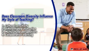 Does Classroom Diversity Influence My Style of Teaching