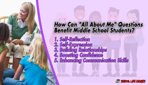 How Can All About Me Questions Benefit Middle School Students