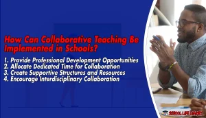 How Can Collaborative Teaching Be Implemented in Schools