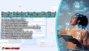 How Has Technology Transformed Traditional Teaching Methods And Educational Practices
