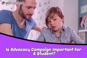 Is Advocacy Campaign Important For A Student