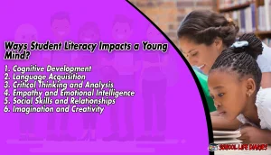 Ways Student Literacy Impacts a Young Mind