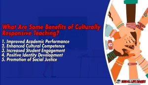 What Are Some Benefits of Culturally Responsive Teaching