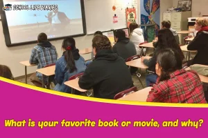 What is your favorite book or movie, and why