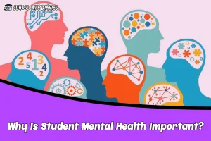 Why Is Student Mental Health Important