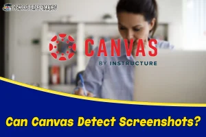 Can Canvas Detect Screenshots