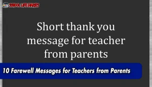 10 Farewell Messages for Teachers from Parents