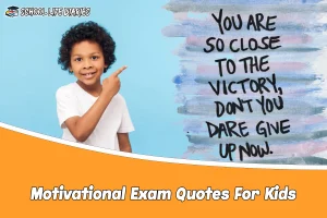 Motivational Exam Quotes For Kids