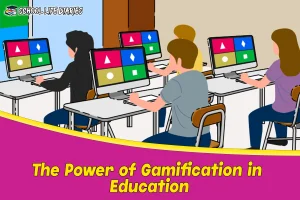 The Power of Gamification in Education