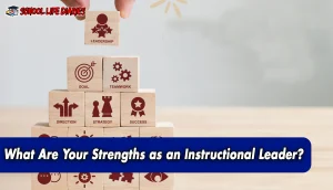 What Are Your Strengths as an Instructional Leader