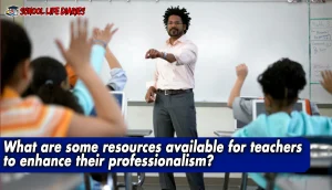 What are some resources available for teachers to enhance their professionalism