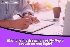 What are the Essentials of Writing a Speech on Any Topic