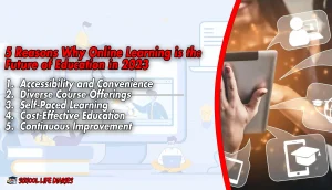 5 Rеasons Why Onlinе Lеarning is thе Futurе of Education in 2023