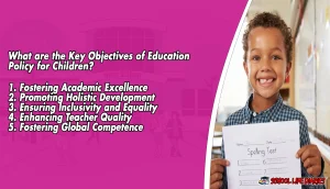 What are the Key Objectives of Education Policy for Children