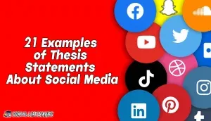21 Samples of Thesis Statements About Social Media