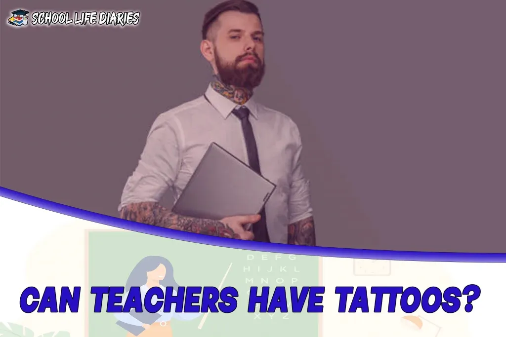 Can teachers have tattoos?