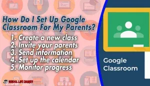 How Do I Set Up Google Classroom For My Parents