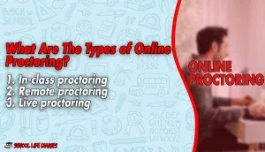 What Are The Types of Online Proctoring?