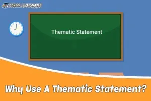 Why Use A Thematic Statement
