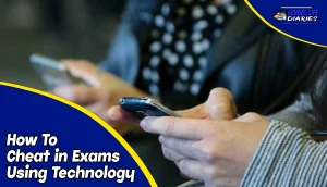 How To Cheat in Exams Using Technology