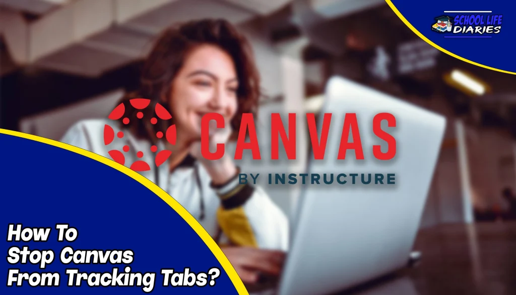 How To Stop Canvas From Tracking Tabs