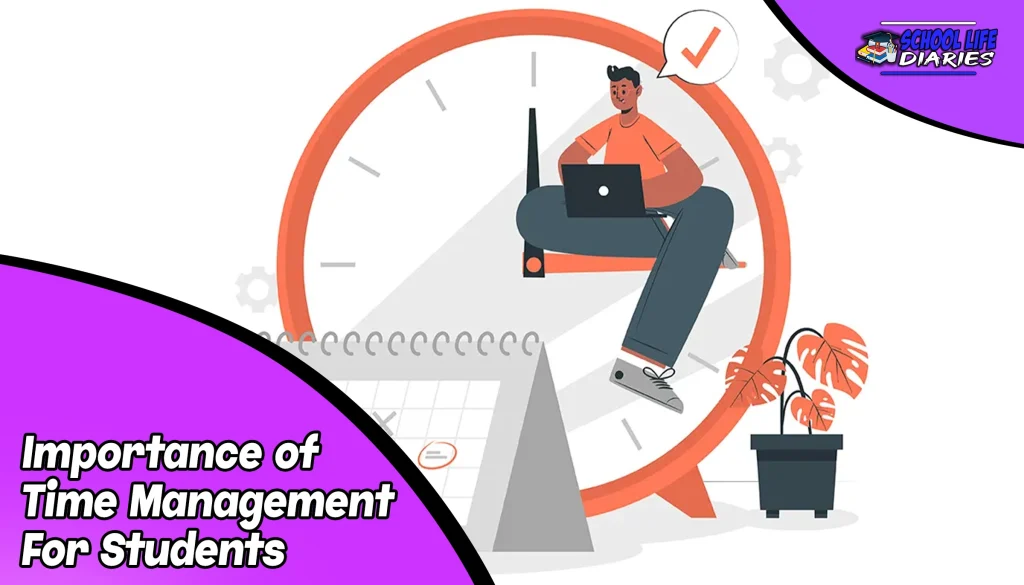 Importance of Time Management For Students