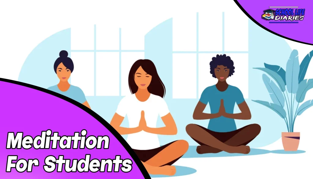 Meditation For Students