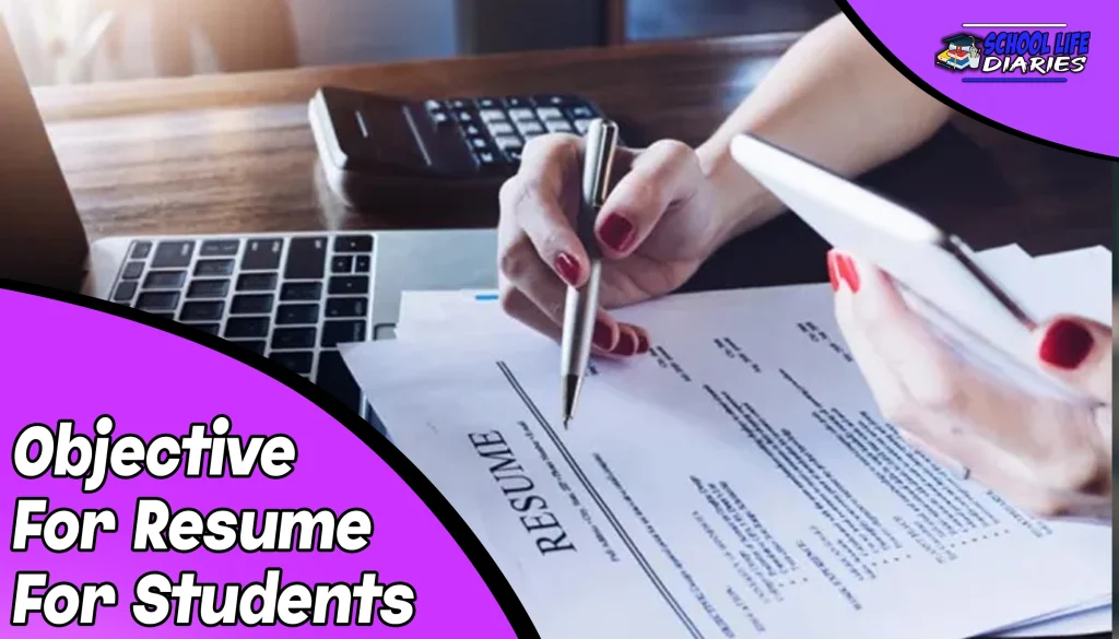 Objective For Resume For Students