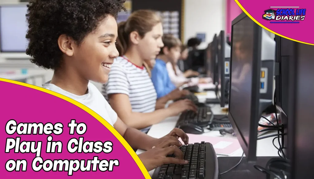 Games to Play in Class on Computer