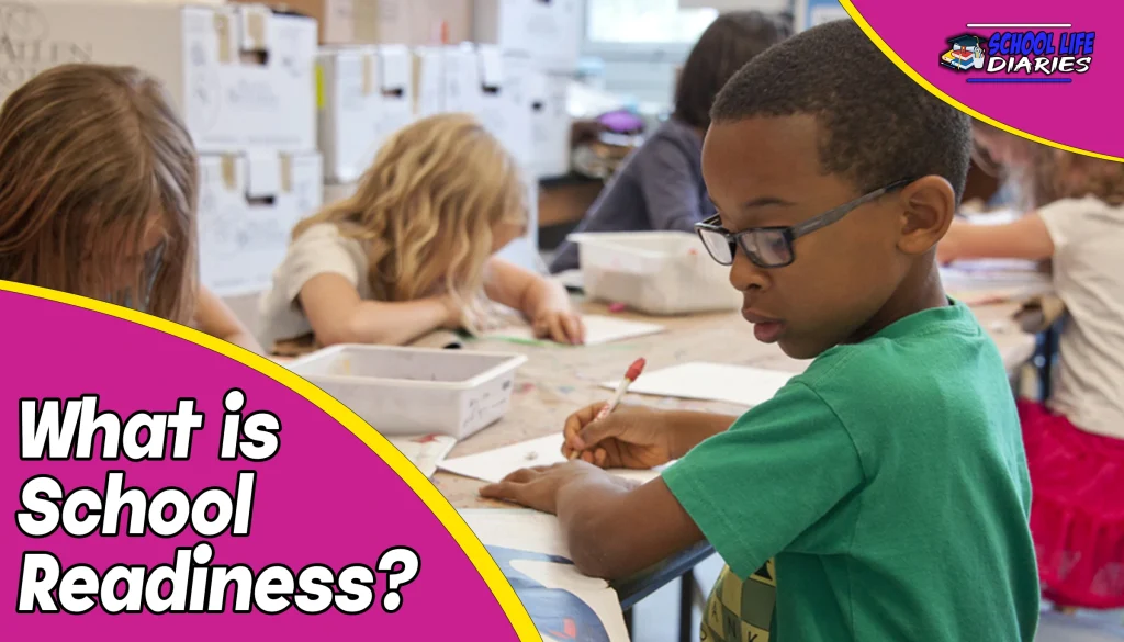 What is School Readiness